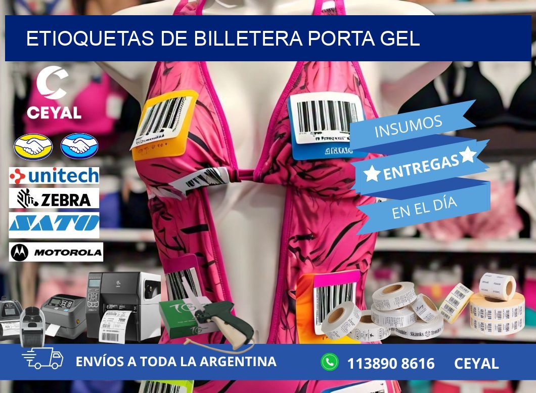 ETIOQUETAS DE BILLETERA PORTA GEL