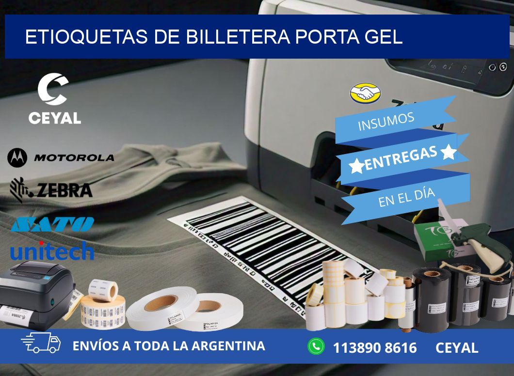 ETIOQUETAS DE BILLETERA PORTA GEL