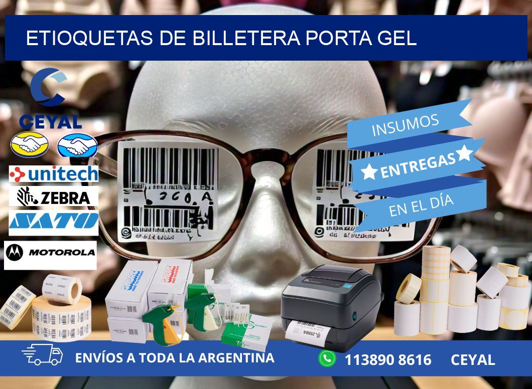 ETIOQUETAS DE BILLETERA PORTA GEL