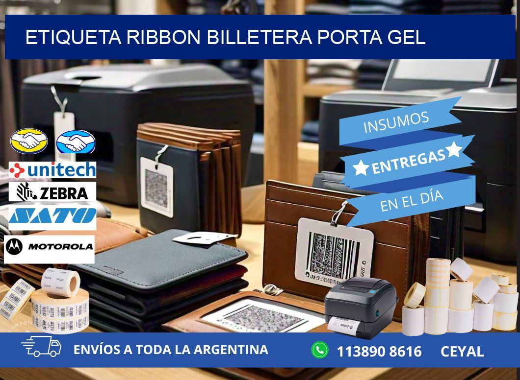 ETIQUETA RIBBON BILLETERA PORTA GEL