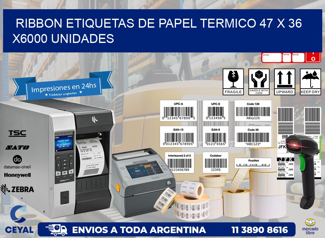 RIBBON ETIQUETAS DE PAPEL TERMICO 47 x 36 X6000 UNIDADES