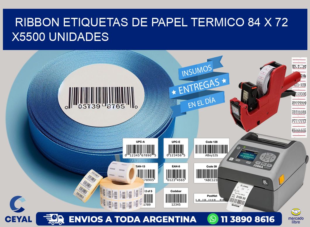 RIBBON ETIQUETAS DE PAPEL TERMICO 84 x 72 X5500 UNIDADES