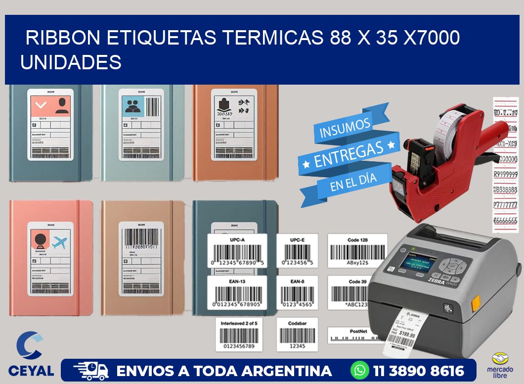 RIBBON ETIQUETAS TERMICAS 88 x 35 X7000 UNIDADES