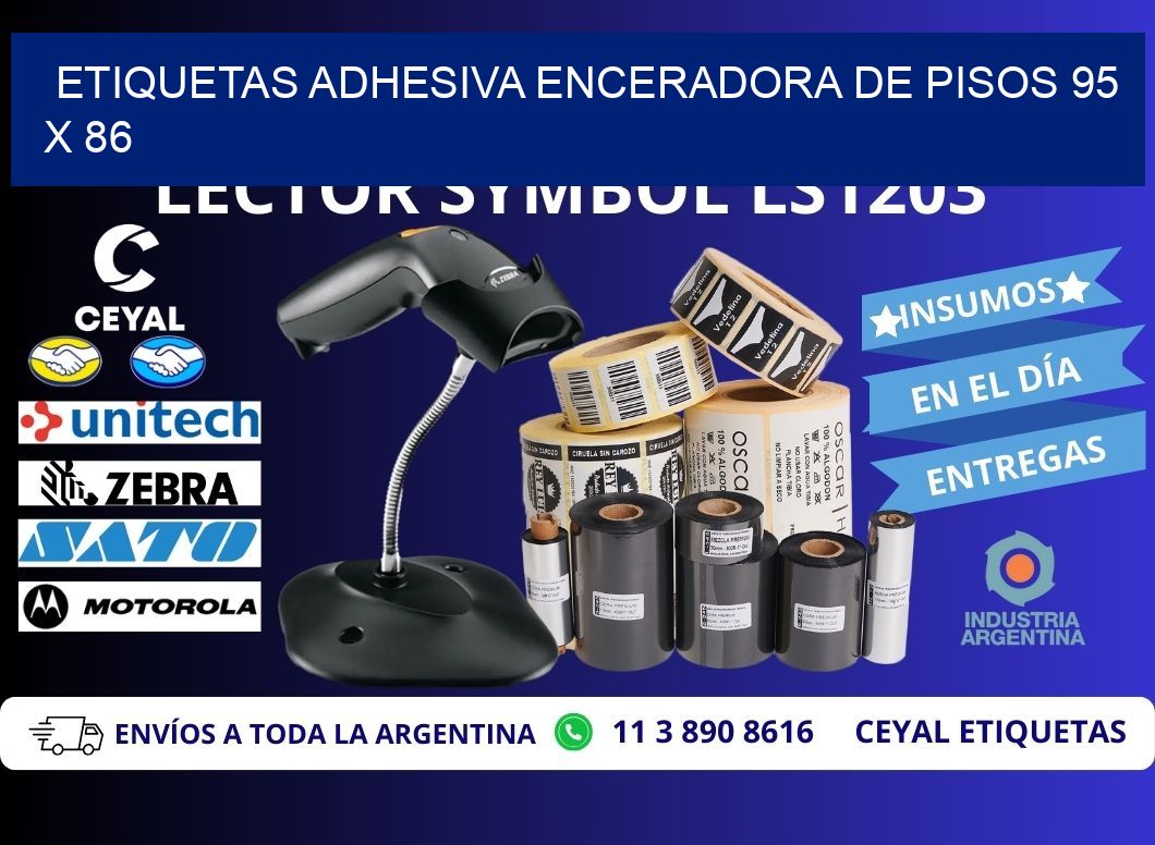 ETIQUETAS ADHESIVA ENCERADORA DE PISOS 95 x 86