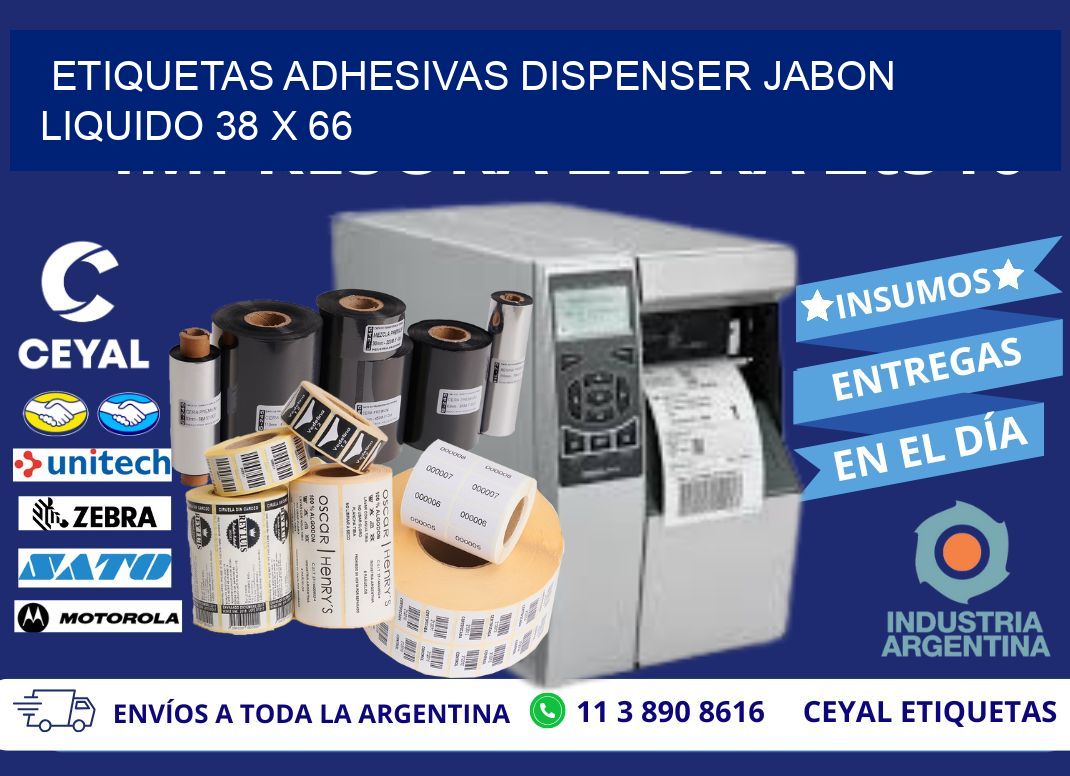 ETIQUETAS ADHESIVAS DISPENSER JABON LIQUIDO 38 x 66