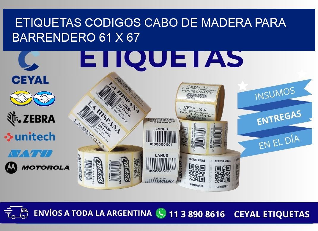 ETIQUETAS CODIGOS CABO DE MADERA PARA BARRENDERO 61 x 67