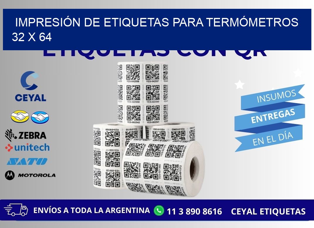 IMPRESIÓN DE ETIQUETAS PARA TERMÓMETROS 32 x 64