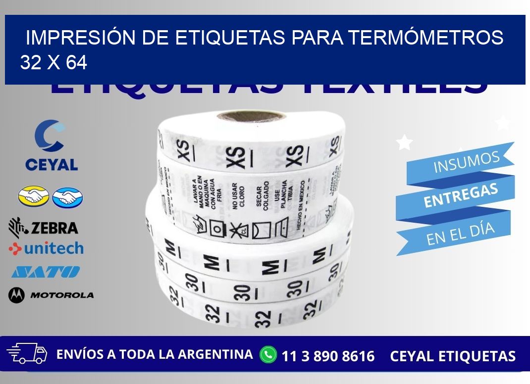 IMPRESIÓN DE ETIQUETAS PARA TERMÓMETROS 32 x 64