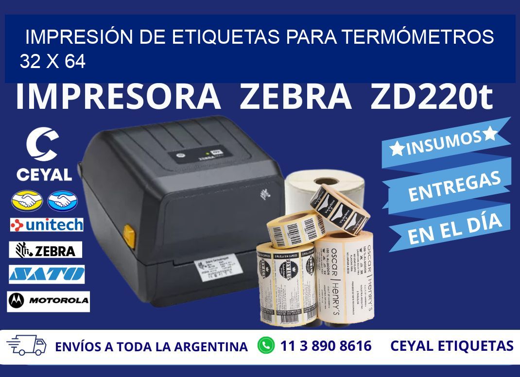 IMPRESIÓN DE ETIQUETAS PARA TERMÓMETROS 32 x 64