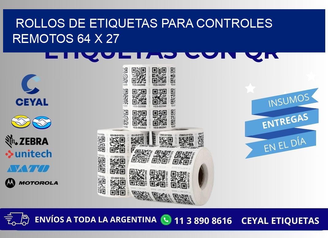 ROLLOS DE ETIQUETAS PARA CONTROLES REMOTOS 64 x 27