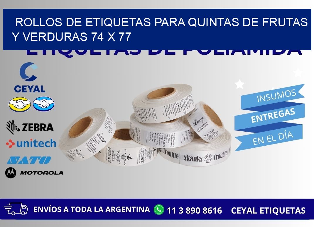 ROLLOS DE ETIQUETAS PARA QUINTAS DE FRUTAS Y VERDURAS 74 x 77