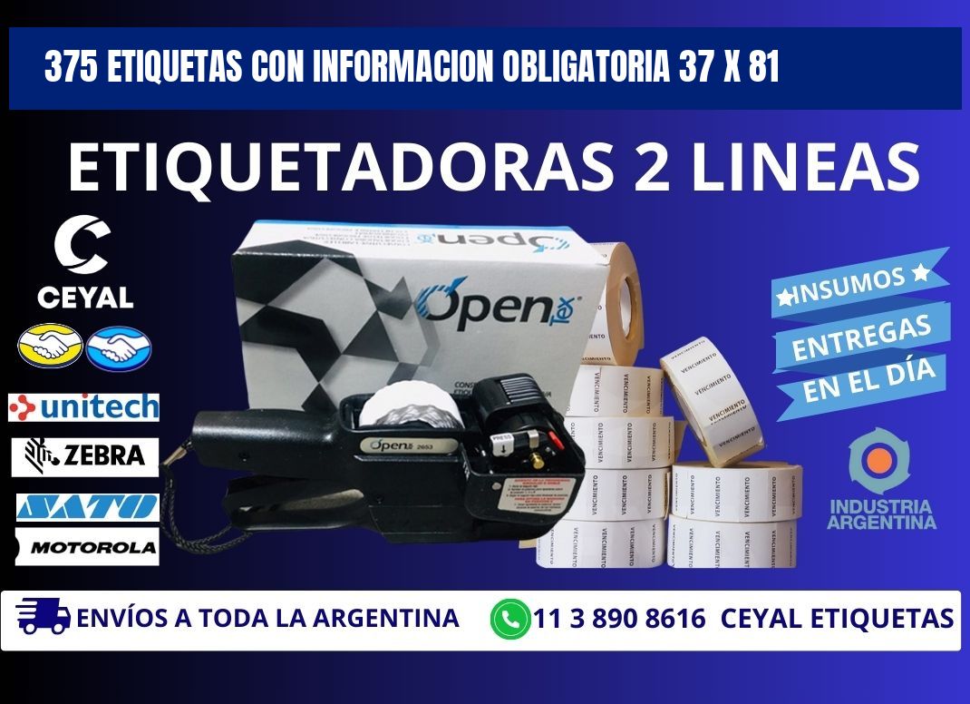 375 ETIQUETAS CON INFORMACION OBLIGATORIA 37 x 81