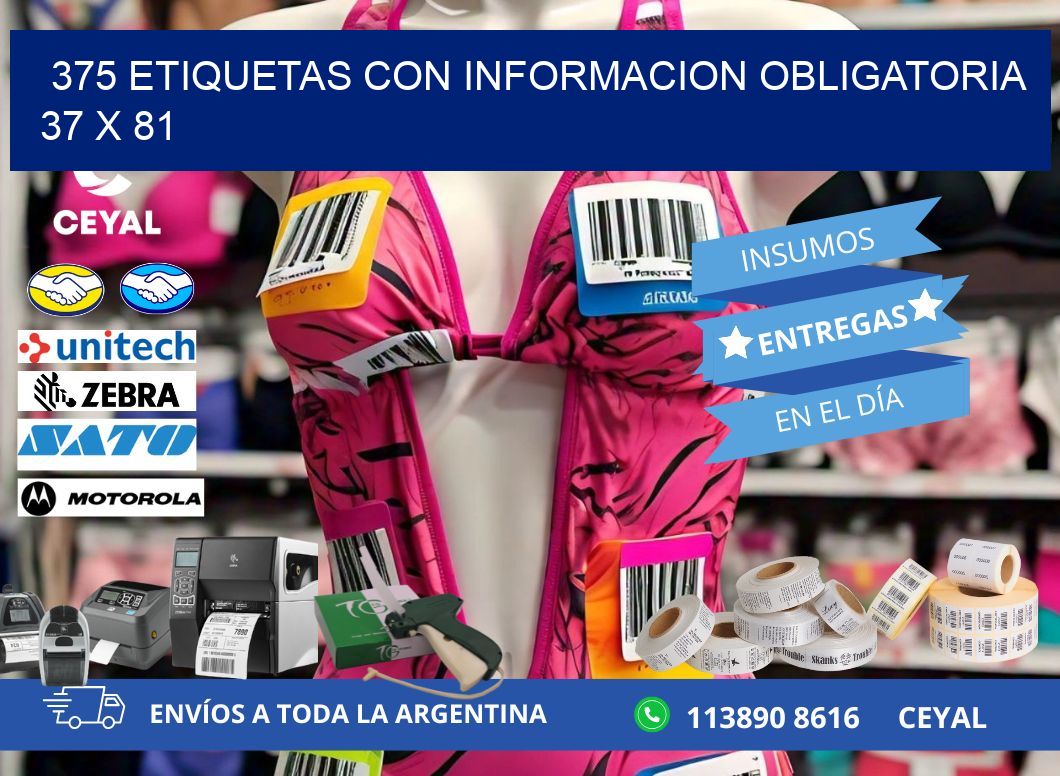 375 ETIQUETAS CON INFORMACION OBLIGATORIA 37 x 81