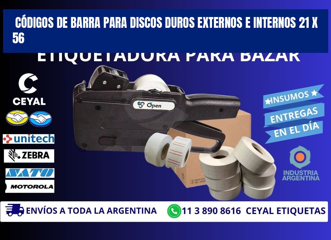 CÓDIGOS DE BARRA PARA DISCOS DUROS EXTERNOS E INTERNOS 21 x 56