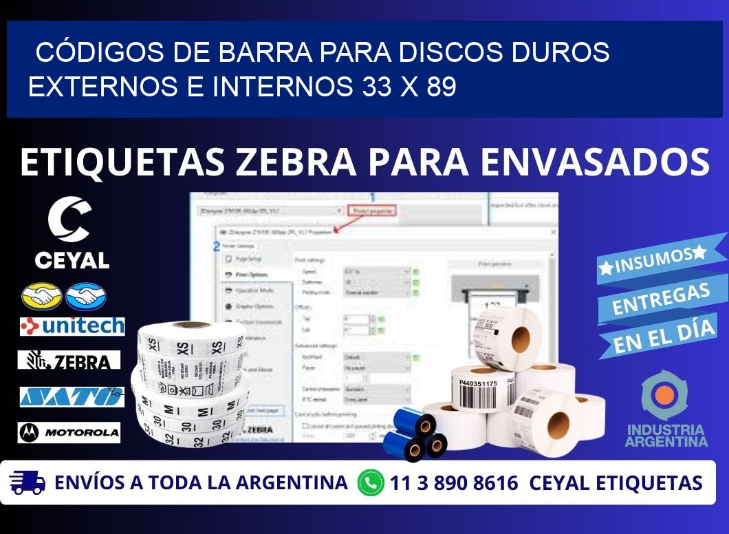CÓDIGOS DE BARRA PARA DISCOS DUROS EXTERNOS E INTERNOS 33 x 89
