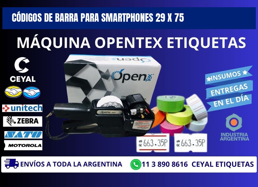 CÓDIGOS DE BARRA PARA SMARTPHONES 29 x 75