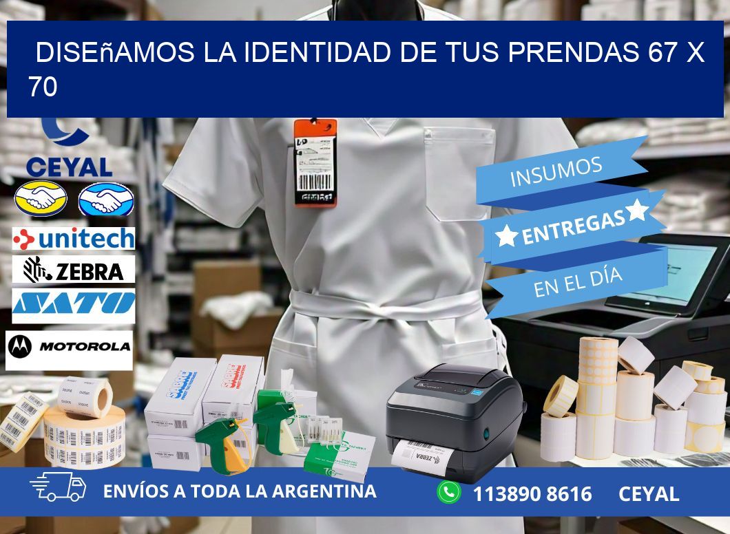 Diseñamos la Identidad de tus Prendas 67 x 70