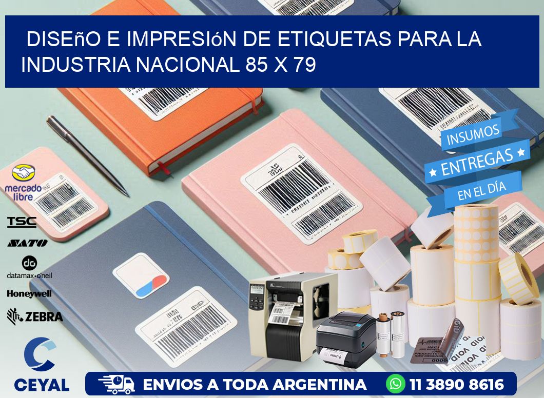 Diseño e Impresión de Etiquetas para la Industria Nacional 85 x 79