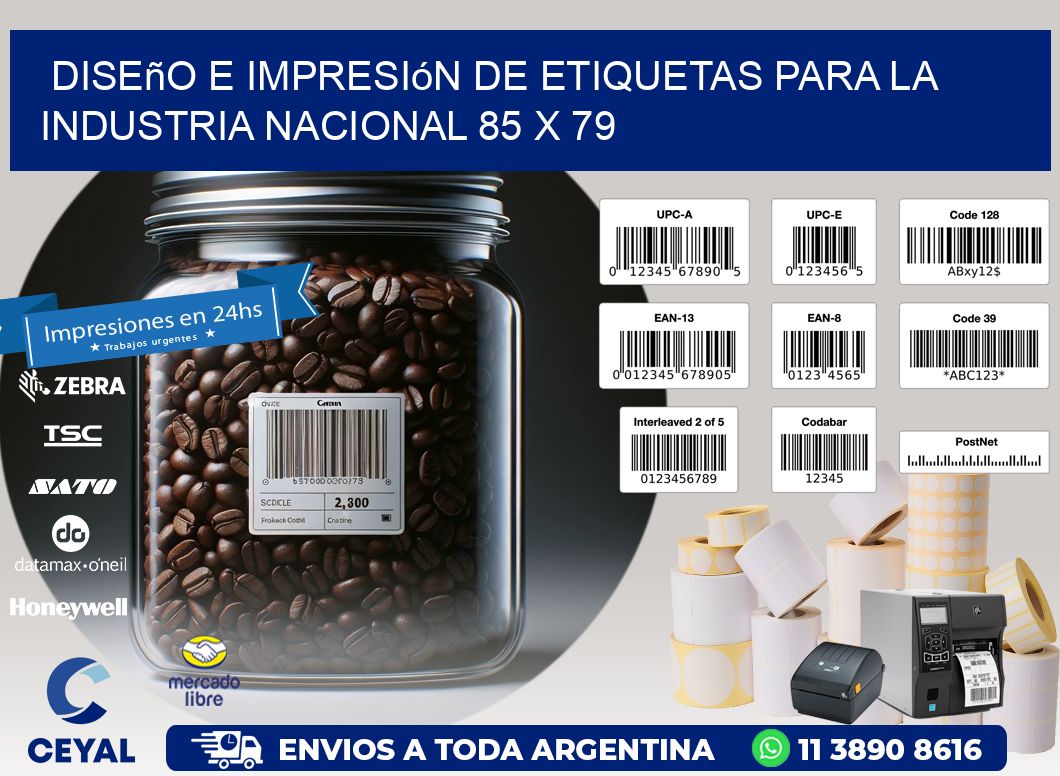 Diseño e Impresión de Etiquetas para la Industria Nacional 85 x 79