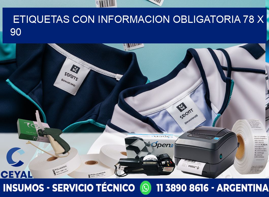ETIQUETAS CON INFORMACION OBLIGATORIA 78 x 90