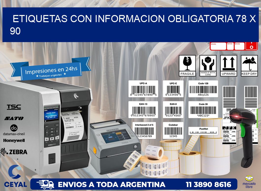ETIQUETAS CON INFORMACION OBLIGATORIA 78 x 90