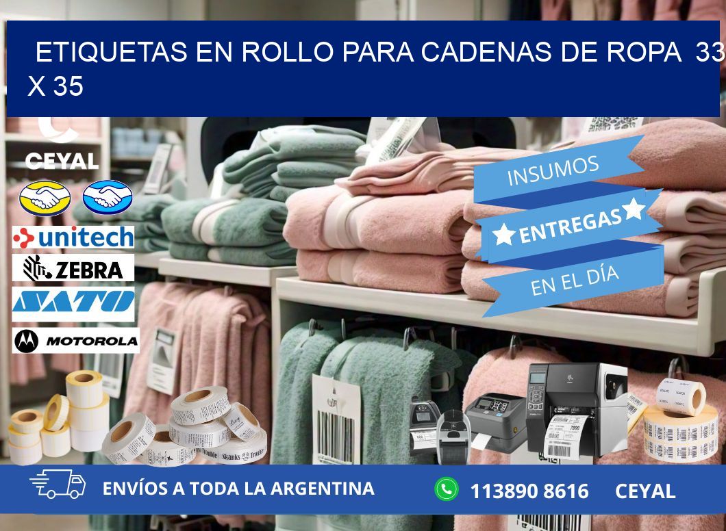 ETIQUETAS EN ROLLO PARA CADENAS DE ROPA  33 x 35