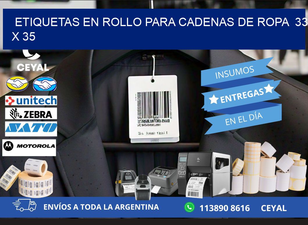 ETIQUETAS EN ROLLO PARA CADENAS DE ROPA  33 x 35
