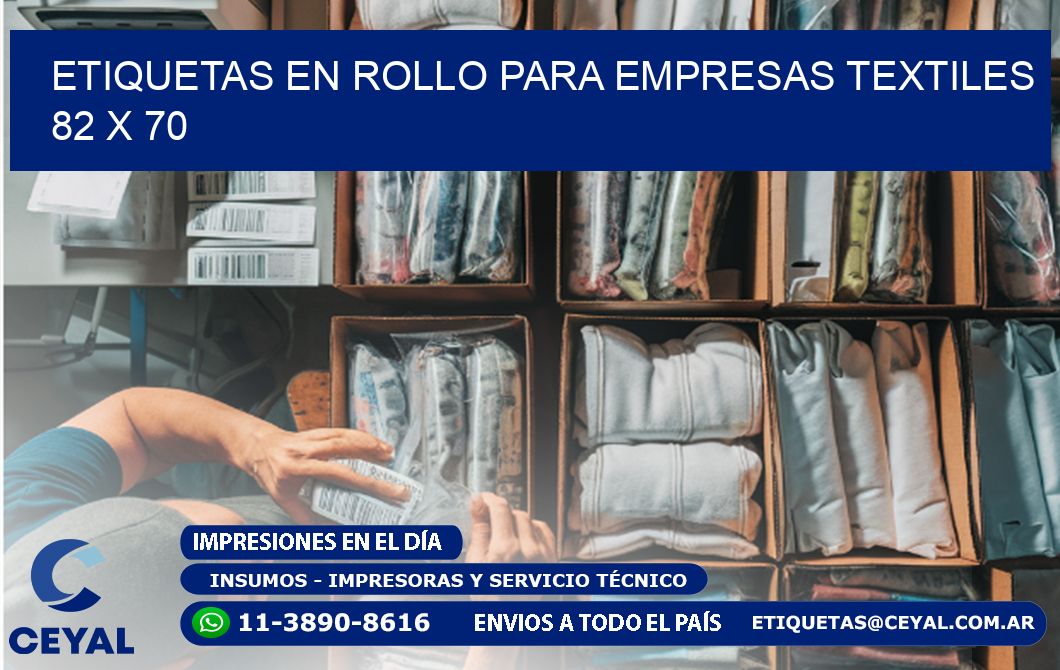 ETIQUETAS EN ROLLO PARA EMPRESAS TEXTILES  82 x 70