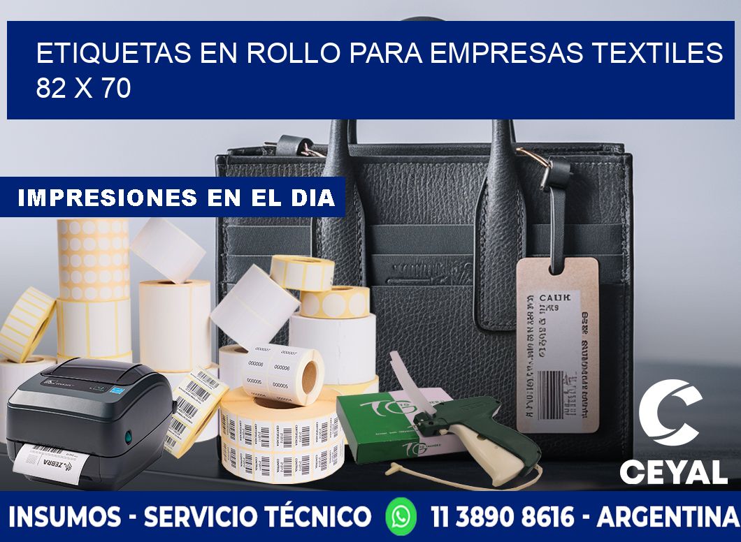 ETIQUETAS EN ROLLO PARA EMPRESAS TEXTILES  82 x 70