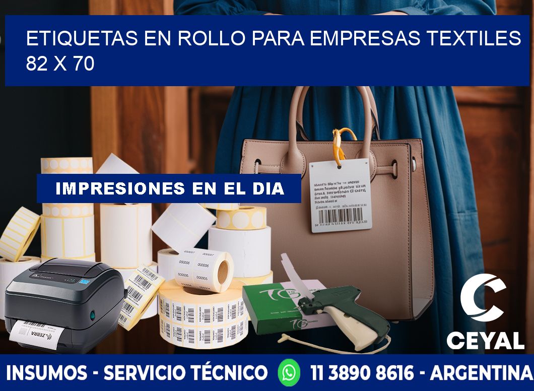 ETIQUETAS EN ROLLO PARA EMPRESAS TEXTILES  82 x 70