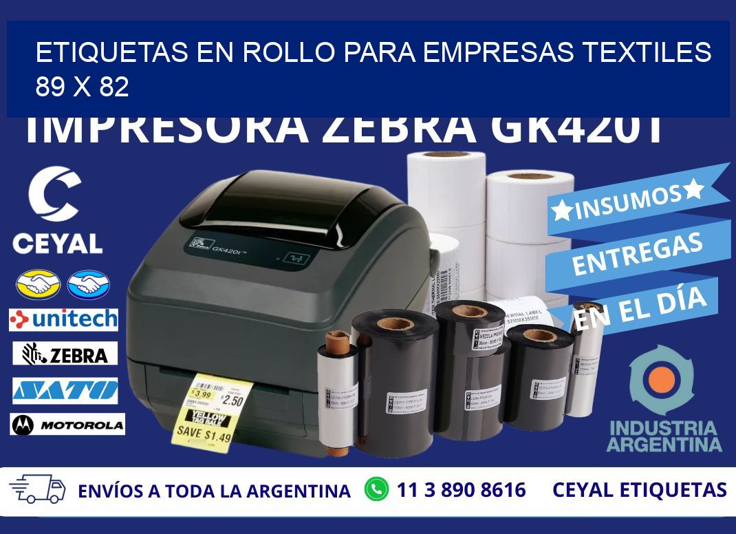 ETIQUETAS EN ROLLO PARA EMPRESAS TEXTILES  89 x 82