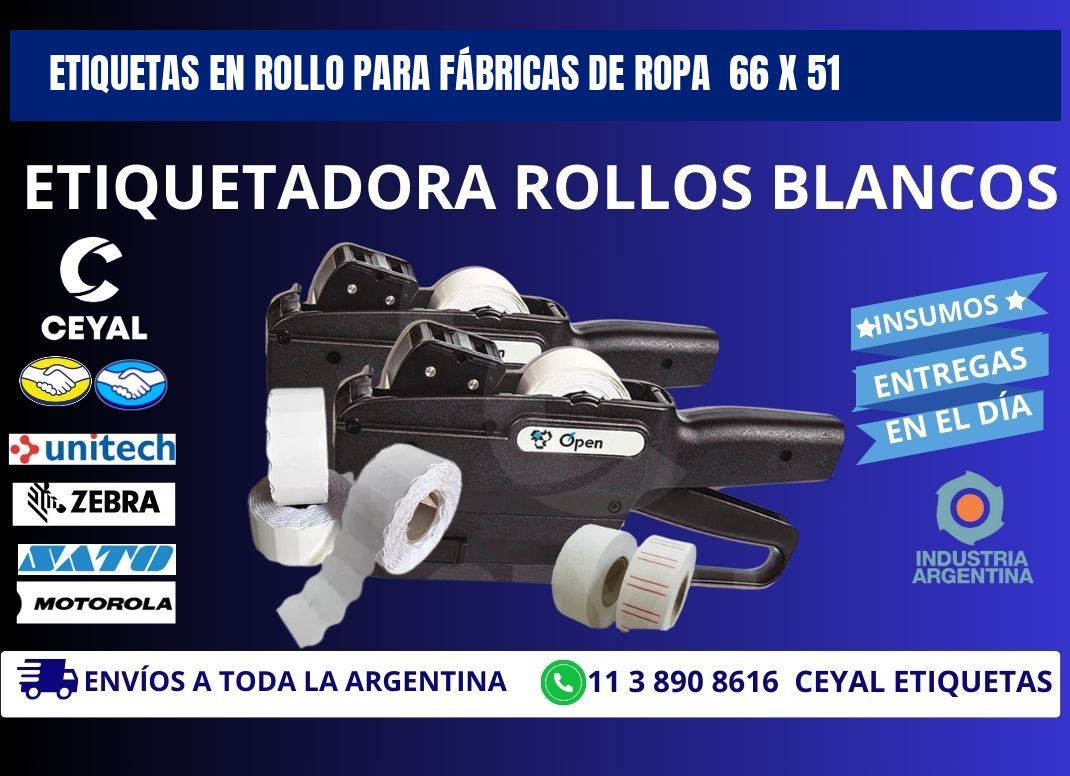 ETIQUETAS EN ROLLO PARA FÁBRICAS DE ROPA  66 x 51