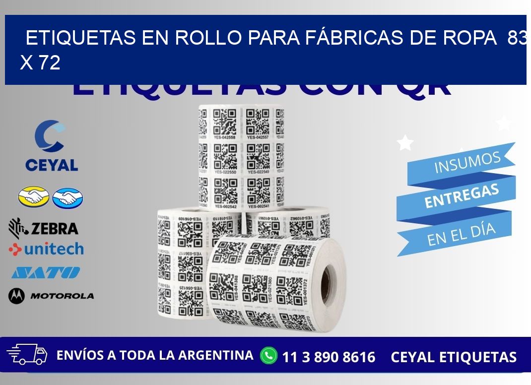 ETIQUETAS EN ROLLO PARA FÁBRICAS DE ROPA  83 x 72