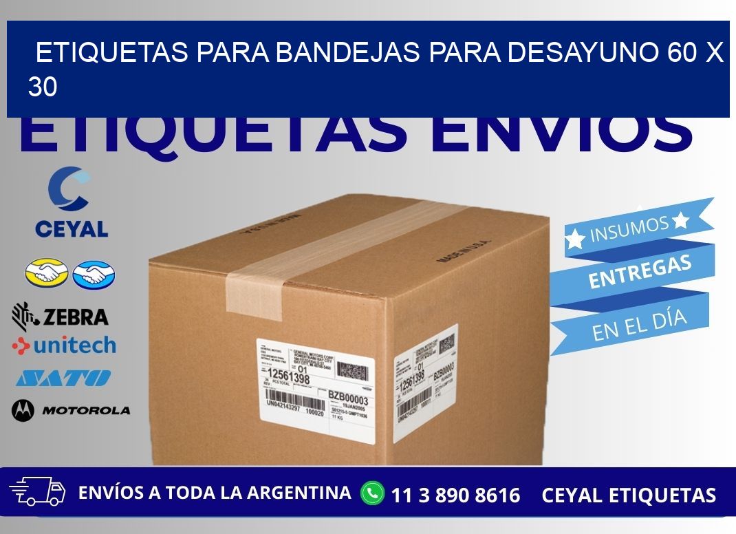 ETIQUETAS PARA BANDEJAS PARA DESAYUNO 60 x 30