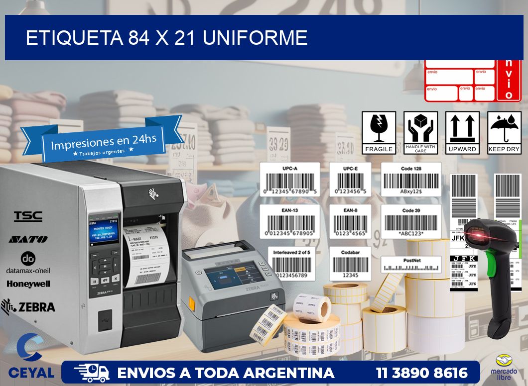 Etiqueta 84 x 21 uniforme