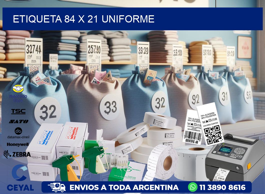 Etiqueta 84 x 21 uniforme