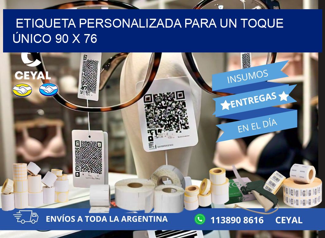 Etiqueta Personalizada para un Toque Único 90 x 76