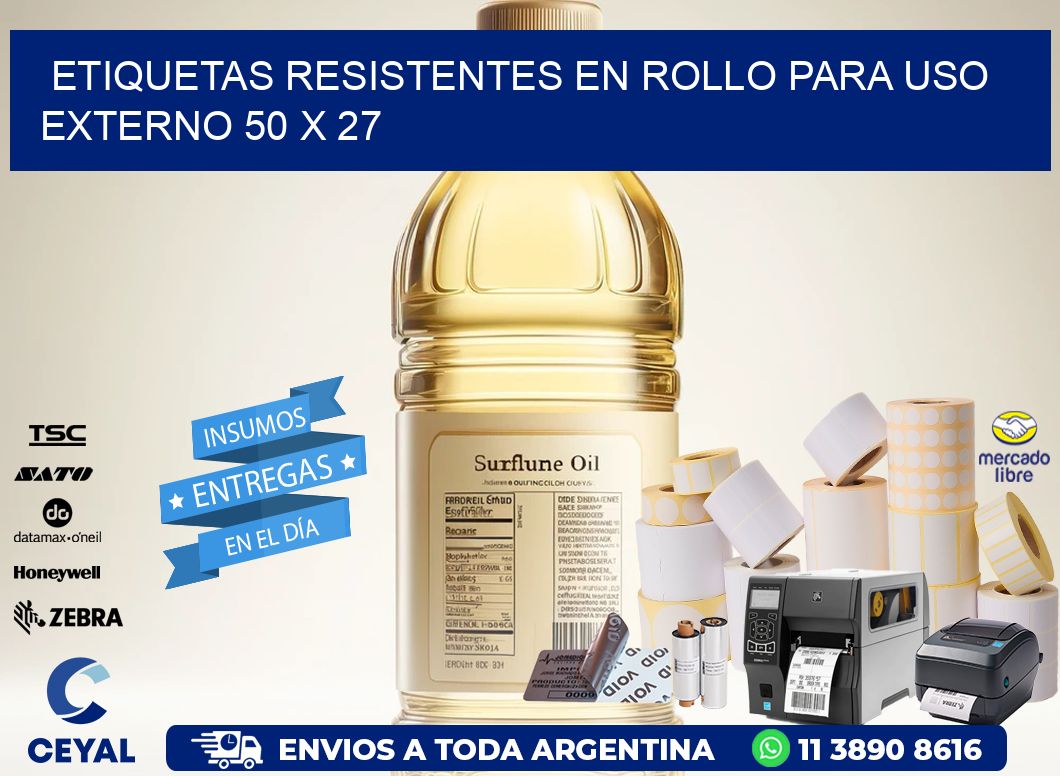 Etiquetas Resistentes en Rollo para Uso Externo 50 x 27