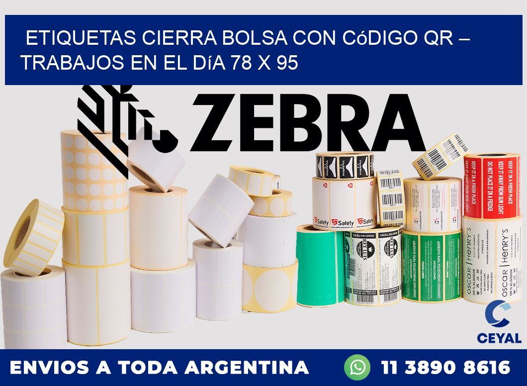 Etiquetas cierra bolsa con código QR – Trabajos en el día 78 x 95