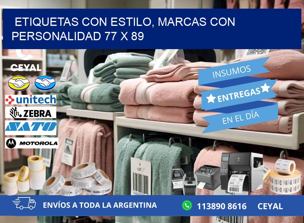 Etiquetas con Estilo, Marcas con Personalidad 77 x 89