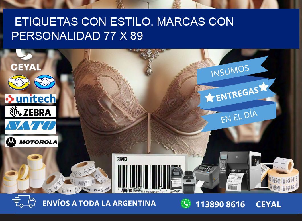 Etiquetas con Estilo, Marcas con Personalidad 77 x 89