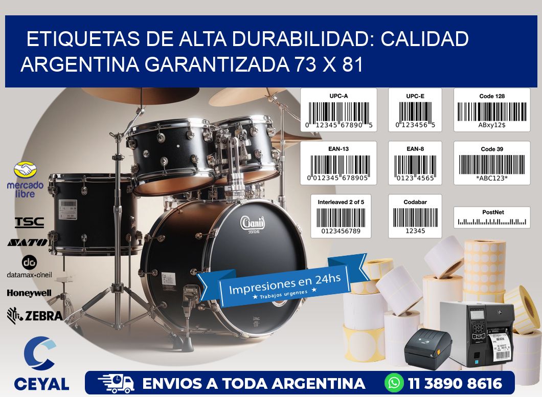 Etiquetas de Alta Durabilidad: Calidad Argentina Garantizada 73 x 81