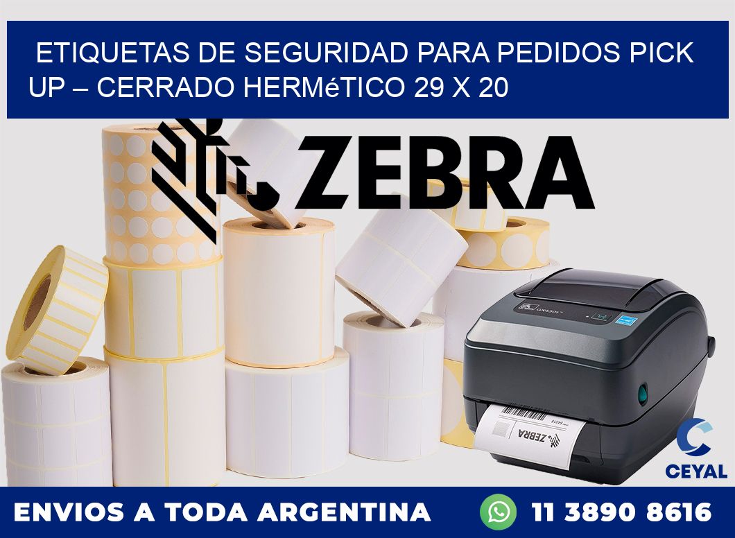 Etiquetas de seguridad para pedidos pick up – Cerrado hermético 29 x 20