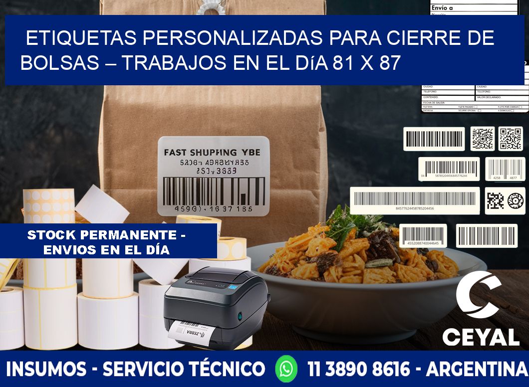 Etiquetas personalizadas para cierre de bolsas – Trabajos en el día 81 x 87