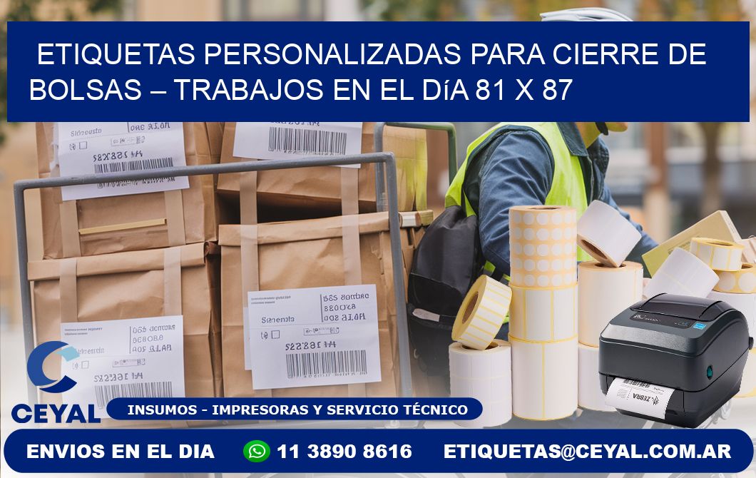 Etiquetas personalizadas para cierre de bolsas – Trabajos en el día 81 x 87