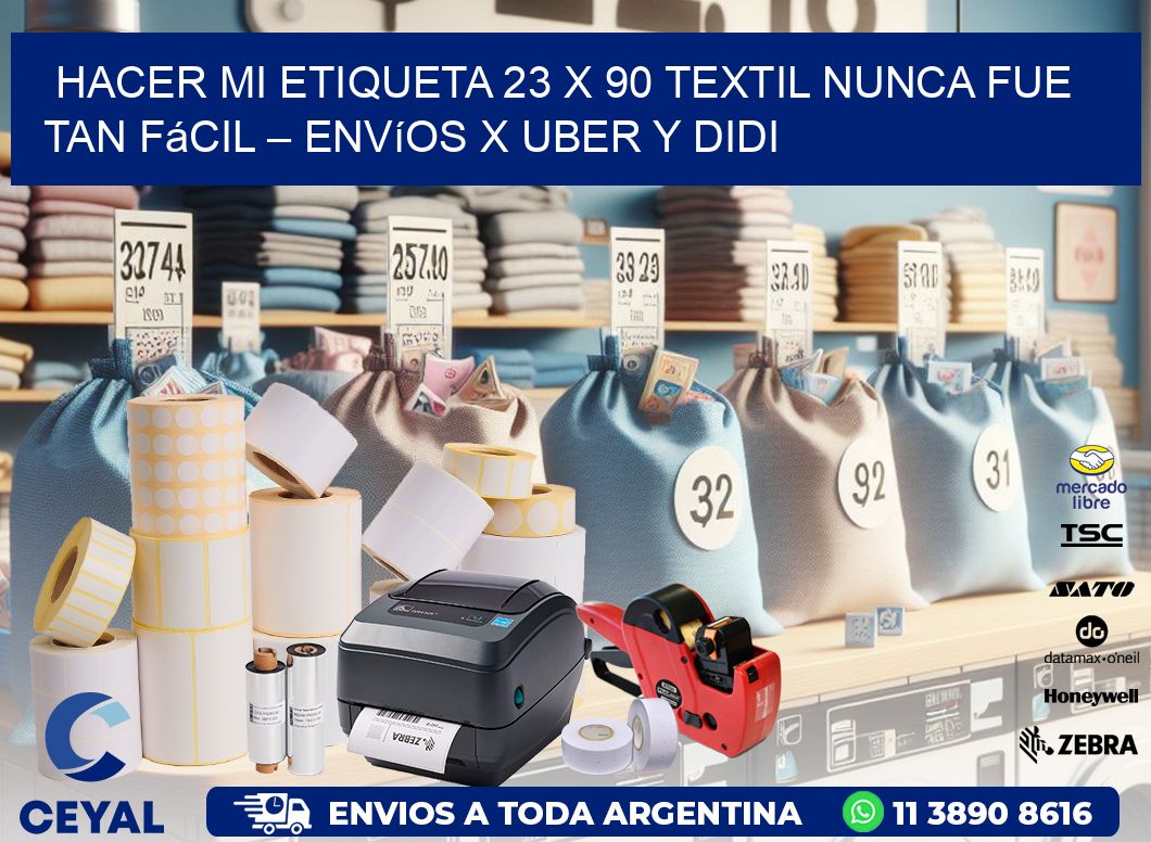 Hacer mi Etiqueta 23 x 90 textil nunca fue tan fácil – Envíos x Uber y DiDi