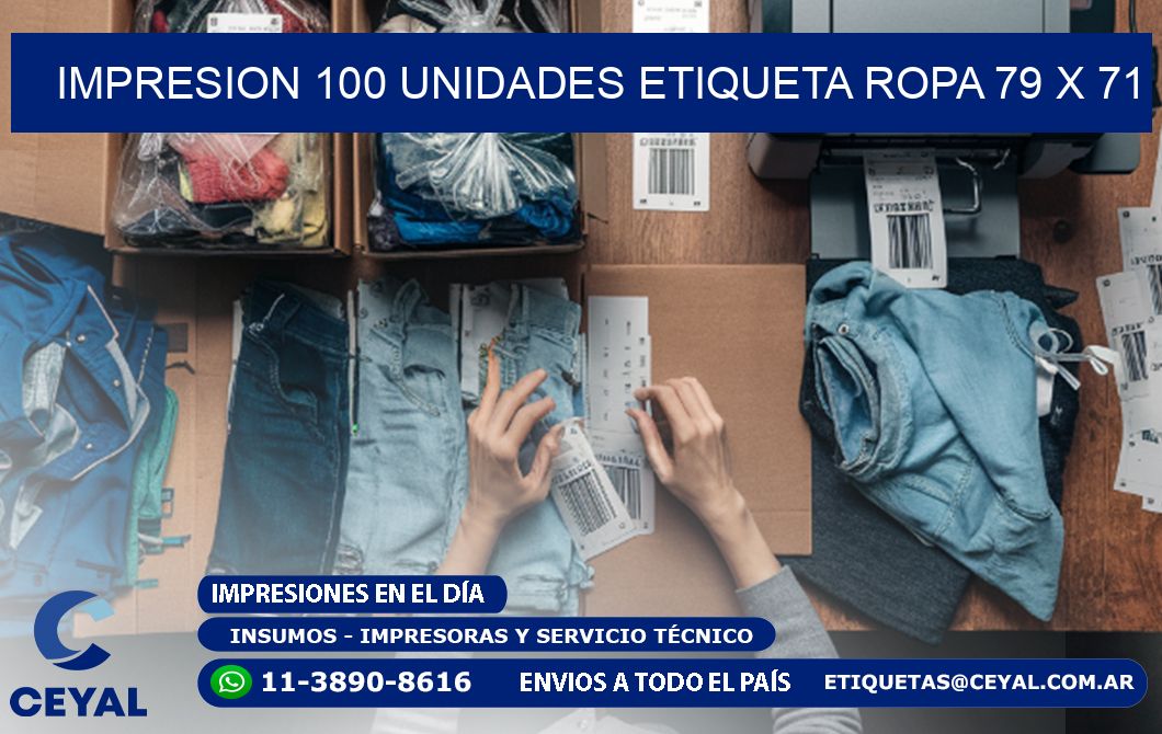 IMPRESION 100 UNIDADES ETIQUETA ROPA 79 x 71