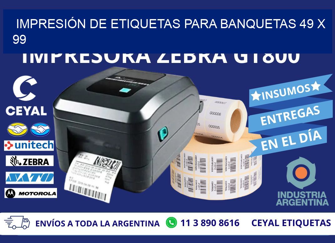 IMPRESIÓN DE ETIQUETAS PARA BANQUETAS 49 x 99