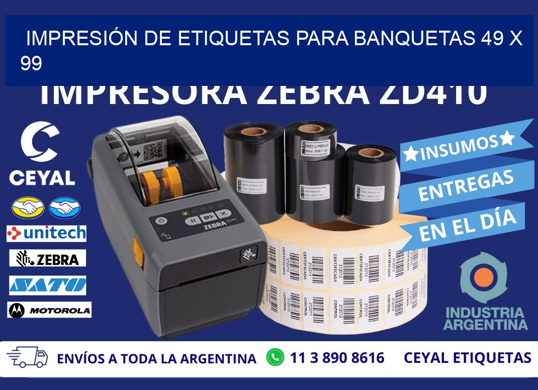 IMPRESIÓN DE ETIQUETAS PARA BANQUETAS 49 x 99