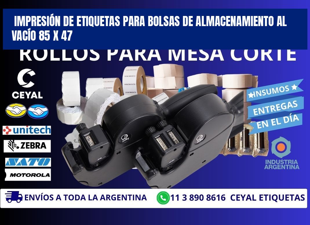IMPRESIÓN DE ETIQUETAS PARA BOLSAS DE ALMACENAMIENTO AL VACÍO 85 x 47
